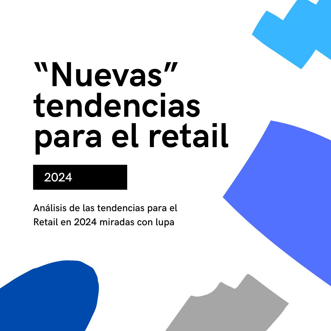 Tendencias retail 2024