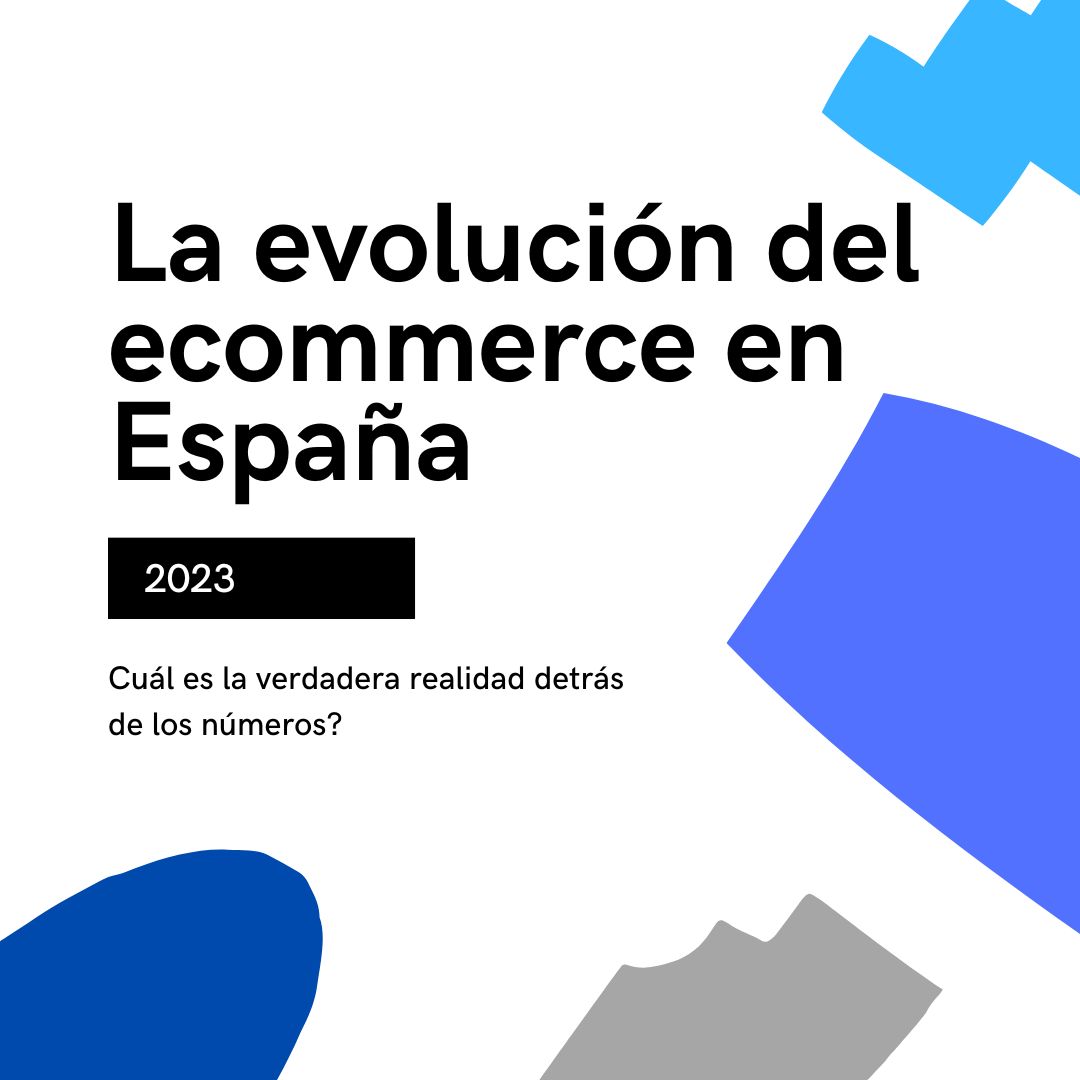 Evolución del ecommerce en España 2023